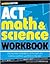 ACT Math & Science Workbook (SparkNotes Test Prep Series)