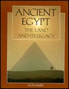 Ancient Egypt: The Land and Its Legacy (Hardcover)