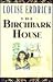 The Birchbark House by Louise Erdrich