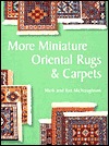 More Miniature Oriental Rugs & Carpets (Paperback)
