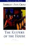 The Keepers of the House by Shirley Ann Grau