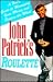 John Patrick's Roulette by John   Patrick