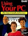 Using Your PC Using Your PC