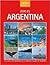 Esto es Argentina / This is Argentina (Destinos imperdibles / Must-see Destinations) (Spanish Edition)