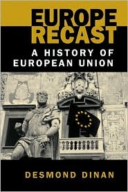 Europe Recast: A History of European Union (Paperback)