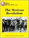 The Mexican Revolution (World History) The Mexican Revolution (World History)