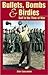 Bullets, Bombs & Birdies: G...
