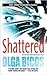 Shattered
