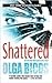 Shattered by Olga Bicos