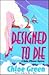 Designed to Die