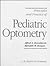 Principles and Practice of Pediatric Optometry