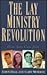 The Lay Ministry Revolution...