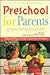 Preschool for Parents: What Every Parent Needs to Know About Preschool