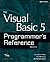 The Visual Basic 5 Programmer's Reference: Windows 95/Nt