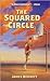 The Squared Circle by James W. Bennett