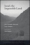 Israel, the Impossible Land (Stanford Studies in Jewish History and Culture)