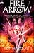 Fire Arrow by Edith Pattou