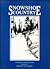 Snowshoe Country (Borealis ...