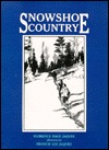 Snowshoe Country (Borealis Books)