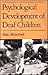 Psychological Development of Deaf Children by Marc Marschark