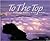 To the Top by Joe Glickman