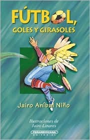 Futbol Goles y Girasoles (Spanish Edition)
