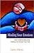 Minding Your Emotions by Steve Shores