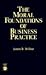 The Moral Foundations of Business Practice