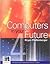 Computers in Your Future by Bryan Pfaffenberger