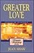 Greater Love: Woman's Works...