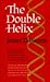The Double Helix: A Personal Account of the Discovery of the Structure of DNA