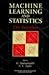 Machine Learning and Statistics: The Interface (Sixth Generation Computer Technologies)