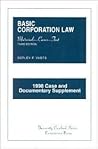 Basic Corporation 1998 Documentary Supplement (University Casebook Series) Basic Corporation 1998 Documentary Supplement (University Casebook Series)