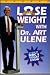 Lose Weight With Dr. Art Ulene by Art Ulene Lose Weight With Dr. Art Ulene by Art Ulene