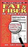 The NutriBase Guide to Fat and Fiber in Your Food by Art Ulene