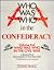 Who Was Who in the Confederacy