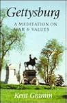 Gettysburg: A Meditation on War and Values