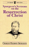 Spurgeon's Sermons on the Resurrection