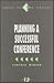 Planning a Successful Conference (Survival Skills for Scholars)