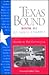 Texas Bound: 22 Texas Stories