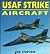 USAF Strike Aircraft (Osprey Colour Series)