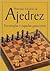 Manual básico de Ajedrez -Estrategias y jugadas ganadoras (Interes General / General Interest) (Spanish Edition)