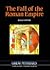 The Fall of the Roman Empire: Opposing Viewpoints (GREAT MYSTERIES)