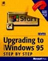 Upgrading to Microsoft Windows 95: Step by Step