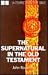 The Supernatural in the Old...