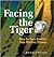 Facing the Tiger by John Scherer