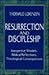 Resurrection and Disciplesh...