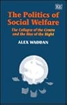 The Politics of Social Welfare: The Collapse of the Centre and Rise of the Right