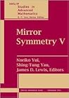 Mirror Symmetry V (Ams/Ip Studies in Advanced Mathematics, 38)