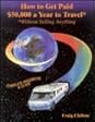 How to Get Paid $50,000 a Year to Travel by Craig Chilton